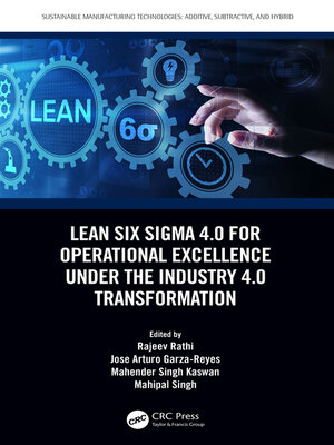 cover image of Lean Six Sigma 4.0 for Operational Excellence Under the Industry 4.0 Transformation